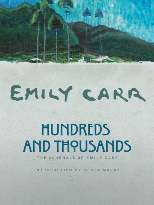 Title details for Hundreds and Thousands by Emily Carr - Available